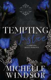 Tempting Justice : Decadent Temptations Book Three
