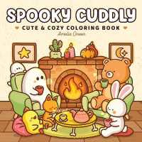 Spooky Cuddly : Cozy Coloring Book for Adults and Teens Featuring Adorable Animal Characters and Cute Ghosts for Relaxation