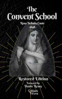 The Convent School, Restored Edition : Or Early Experiences of a Young Flagellant （Restored）