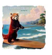 Yuka spends the day in Malibu (Yuka the Red Panda") （3RD）