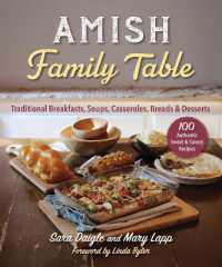 Amish Family Table : 100 Authentic Sweet & Savory Recipes