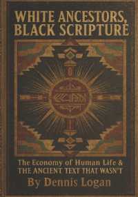 White Ancestors, Black Scripture : The Economy of Human Life & THE ANCIENT TEXT THAT WASN'T