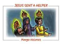 Jesus Sent a Helper