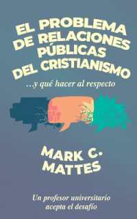 El problema de relaciones pblicas del cristianismo