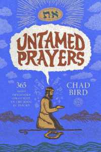 Untamed Prayers : 365 Daily Devotions on Christ in the Book of Psalms