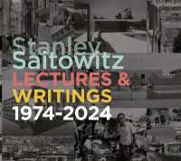 Stanley Saitowitz : Lectures and Writings 1974-2024