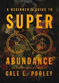 A Beginner's Guide to Superabundance : The New Economics of Time Prices