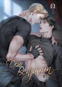 Dear Benjamin Vol. 1 : Volume 1 (Dear Benjamin)