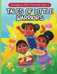 Courageous Kids Chronicles Book II : Tales of Little Warriors
