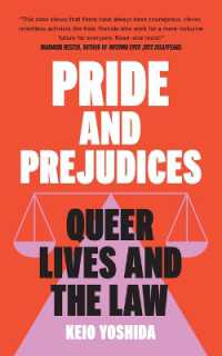 Pride and Prejudices : Queer Lives and the Law
