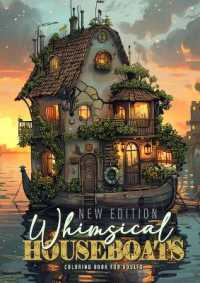Whimsical Houseboats Coloring Book for Adults New Edition : Whimsical Houses Coloring Book Grayscale Fairy Houses Coloring Book Houseboat