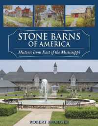 Stone Barns of America : Historic Icons East of the Mississippi