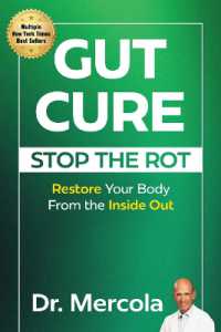 Gut Cure : Stop the Rot: Restore Your Body from the inside Out
