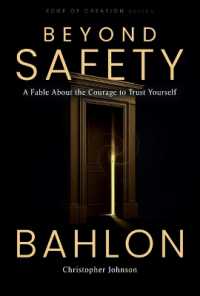 Beyond Safety : A Fable about the Courage to Trust Yourself (Edge of Creation)