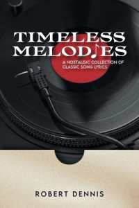 Timeless Melodies : A Nostalgic Collection of Classic Song Lyrics