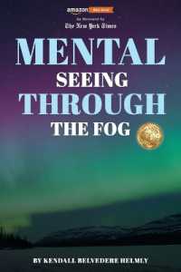 Mental : Seeing through the Fog