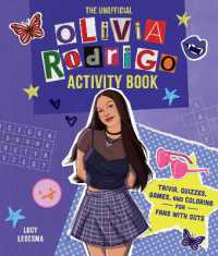 The Unofficial Olivia Rodrigo Activity Book : Trivia, Quizzes, Games, and Coloring for Fans with Guts