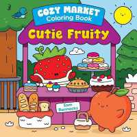 Cozy Market Coloring Book: Cutie Fruity