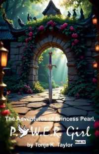 The Adventures of Princess Pearl, P.O.W.E.R. Girl! Book IV (The Adventures of Princess Pearl, P.O.W.E.R. Girl!") 〈4〉