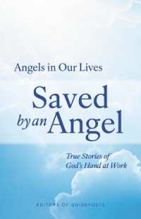 Saved by an Angel : True Stories of God's Hand at Work (Angels in Our Lives)