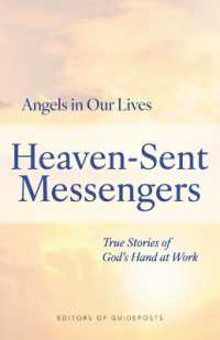 Heaven-Sent Messengers : True Stories of God's Hand at Work (Angels in Our Lives)