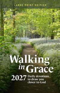 Walking in Grace 2027 Large Print : Daily Devotions to Draw You Closer to God (Walking in Grace)