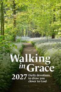 Walking in Grace 2027 : Daily Devotions to Draw You Closer to God (Walking in Grace)