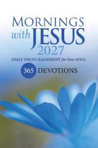 Mornings with Jesus 2027 : Daily Encouragement for Your Soul (Mornings with Jesus)