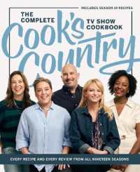The Complete Cook's Country TV Show Cookbook : Every Recipe and Every Review from All Nineteen Seasons