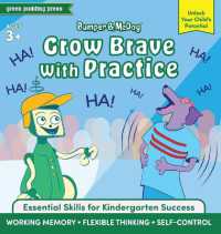 Bumper and McDog Grow Brave with Practice: Strengthen Working Memory, Flexible Thinking, and Self-Control