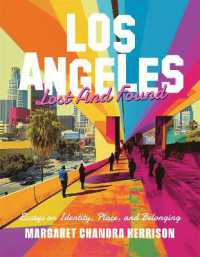 Los Angeles Lost and Found : Essays on Identity, Place, and Belonging