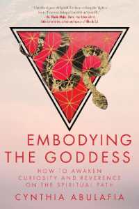 Embodying the Goddess : How to Awaken Curiosity and Reverence on the Spiritual Path