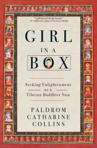 Girl in a Box : Seeking Enlightenment as a Tibetan Buddhist Nun