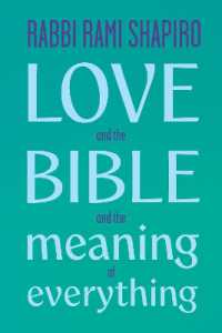 Love and the Bible : And the Meaning of Everything