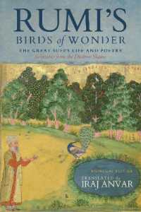 Rumi's Birds of Wonder : The Great Sufi's Life and Poetry (Selections from the Dīvān-e Shams)
