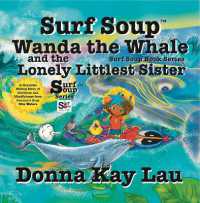 Surf Soup Wanda the Whale and the Lonely Littlest Sister : A Heartfelt Sibling Story of Kindness and Mindfulness from Oceania's Deep Blue Waters (Surf Soup) （Large Print）