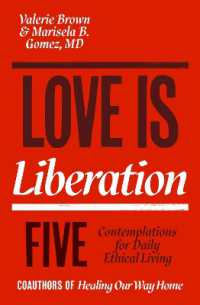 Love Is Liberation : Five Contemplations for Daily Ethical Living