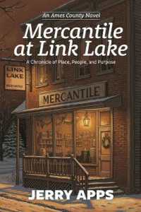 Mercantile at Link Lake : A Chronicle of Place, People, and Purpose (Ames County Novel)