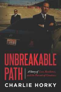 Unbreakable Path : A Story of Loss， Resilience， and the Pursuit of Greatness