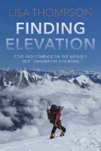 Finding Elevation : Fear and Courage on the World's Most Dangerous Mountain