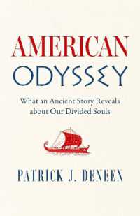 American Odyssey : What an Ancient Story Reveals about Our Divided Souls