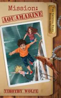 Mission Aquamarine : Mission Aquamarine (The Crystal Files)