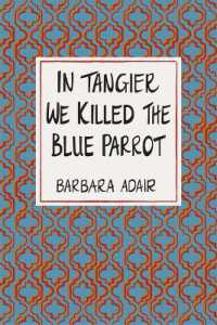 In Tangier We Killed the Blue Parrot