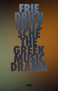 The Greek Music Drama (Critical Century) （New）