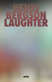 Laughter : An Essay on the Meaning of the Comic (Critical Century) （New）