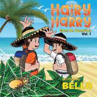 Hairy Harry Goes on Vacation: Volume 1