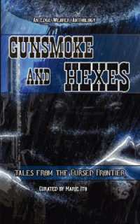 Gunsmoke and Hexes: Tales from the Cursed Frontier