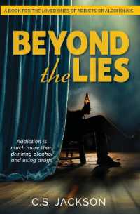 Beyond the Lies : Addiction is much more than drinking alcohol and using drugs