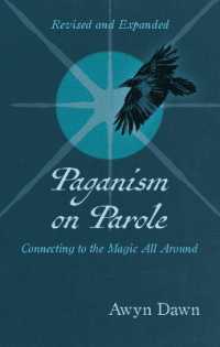 Paganism on Parole : Connecting to the Magic All around (Revised and Expanded)