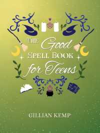 The Good Spell Book for Teens